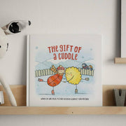 The Gift of a Cuddle // Hardcover